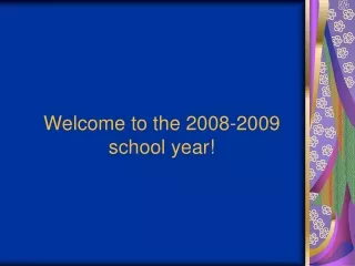 Welcome to the 2008-2009 school year!
