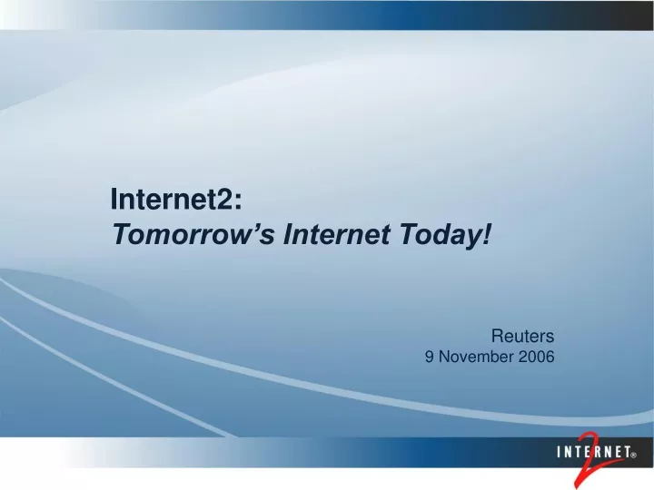 internet2 tomorrow s internet today