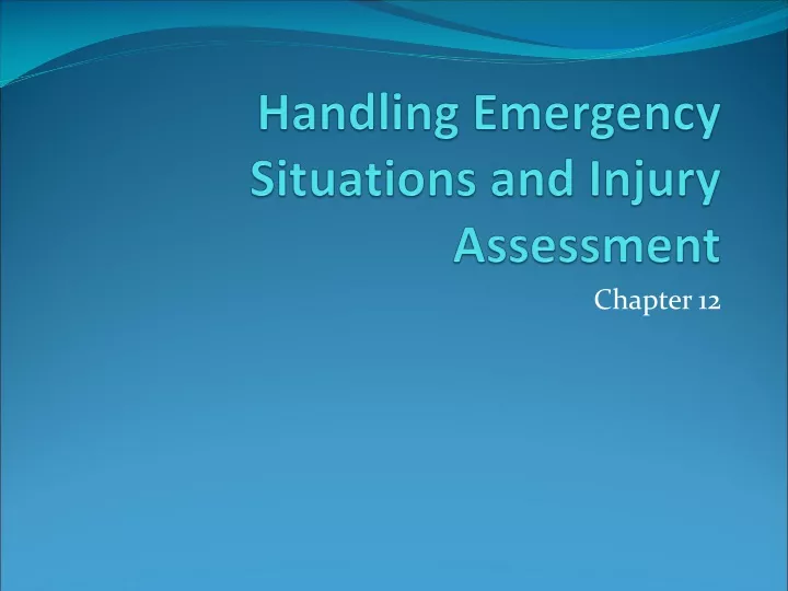 handling emergency situations and injury assessment