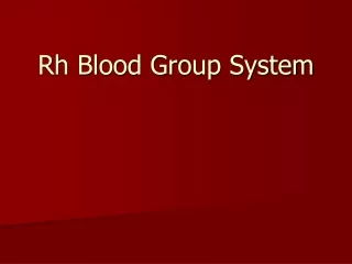 Rh Blood Group System