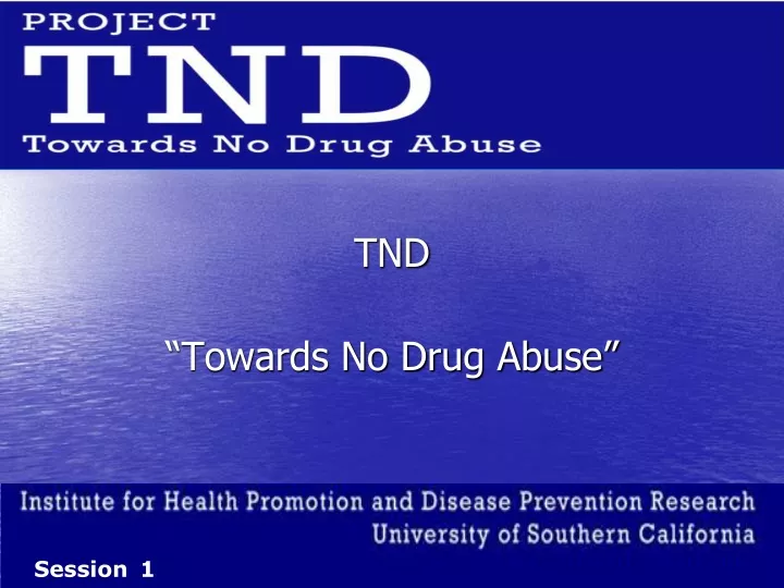 tnd towards no drug abuse
