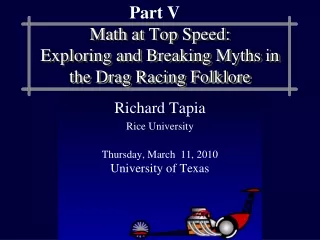 Math at Top Speed:  Exploring and Breaking Myths in the Drag Racing Folklore