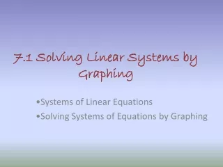7.1 Solving Linear Systems by Graphing