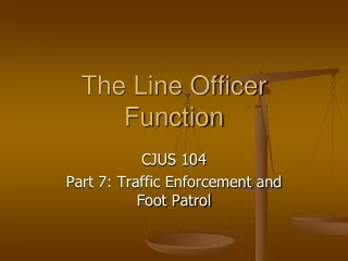 The Line Officer Function