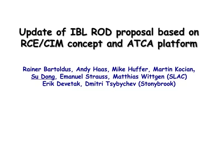 update of ibl rod proposal based