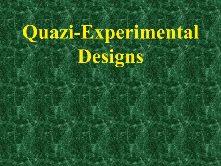 quazi experimental designs