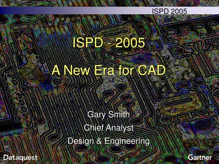 ispd 2005 a new era for cad