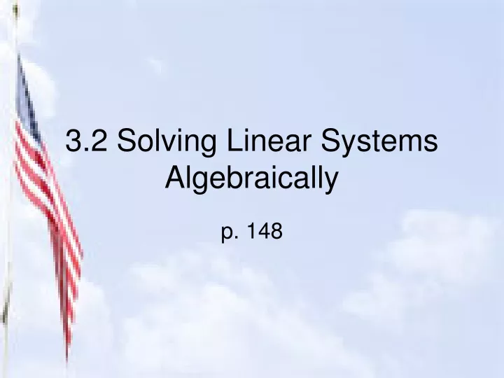 3 2 solving linear systems algebraically