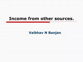 Income from other sources.
