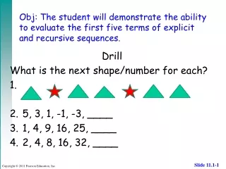 Drill What is the next shape/number for each? 1.  5, 3, 1, -1, -3, ____ 1, 4, 9, 16, 25, ____