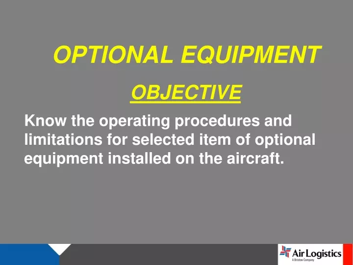 optional equipment objective