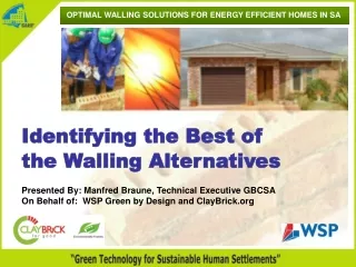 Identifying the Best of the Walling Alternatives