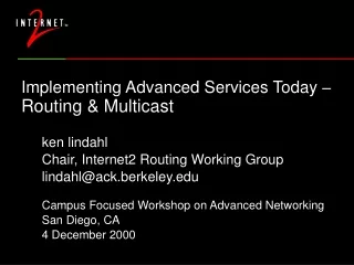 Implementing Advanced Services Today –  Routing &amp; Multicast