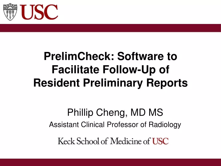 prelimcheck software to facilitate follow up of resident preliminary reports