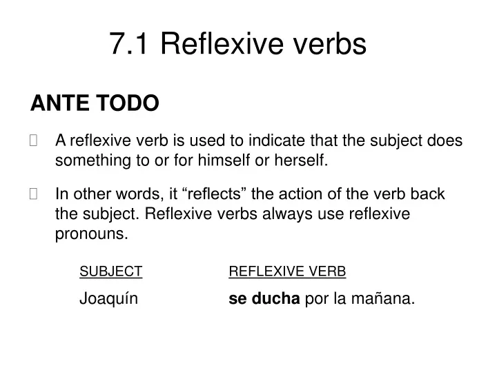 ante todo a reflexive verb is used to indicate