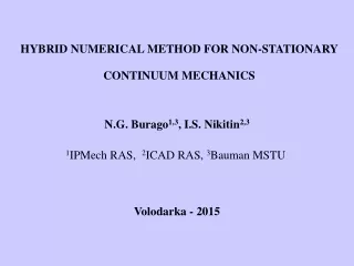 HYBRID NUMERICAL METHOD FOR NON-STATIONARY CONTINUUM MECHANICS