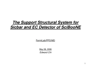 The Support Structural System for Sicbar and EC Detector of SciBooNE