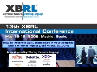 How to integrate XBRL technology in your company with a minimal impact (José Vilata, EDICOM)