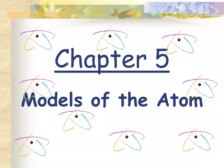 chapter 5 models of the atom