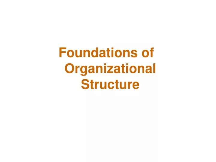 foundations of organizational structure