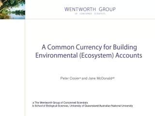 A Common Currency for Building     Environmental (Ecosystem) Accounts