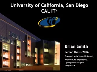 University of California, San Diego CAL IT 2