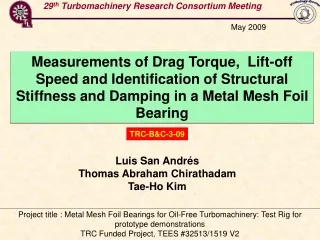 29 th  Turbomachinery Research Consortium Meeting