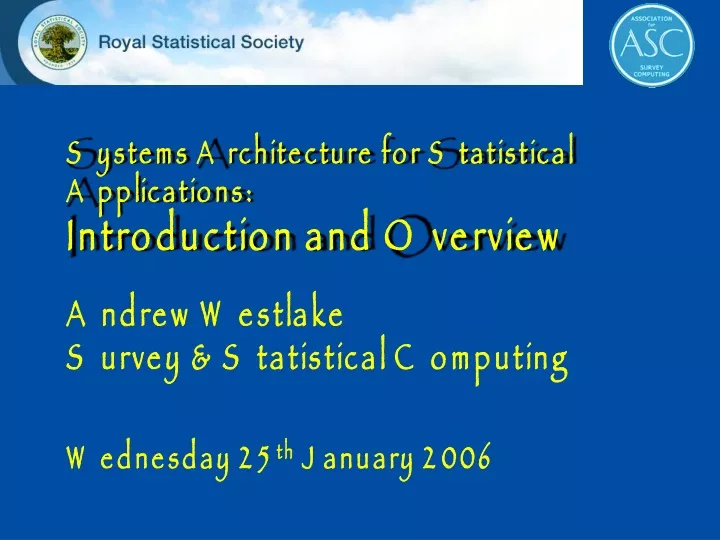 systems architecture for statistical applications introduction and overview
