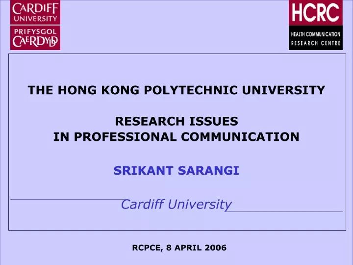 the hong kong polytechnic university research issues in professional communication srikant sarangi