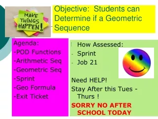 Objective:  Students can Determine if a Geometric Sequence