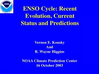 ENSO Cycle: Recent Evolution, Current Status and Predictions
