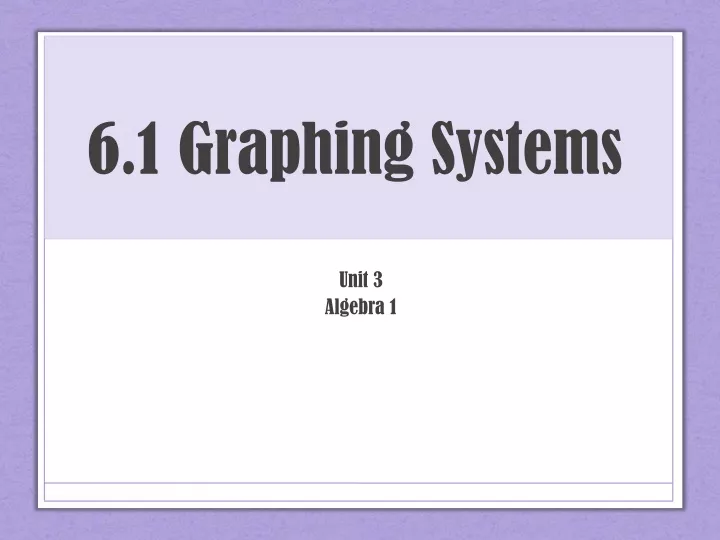 6 1 graphing systems