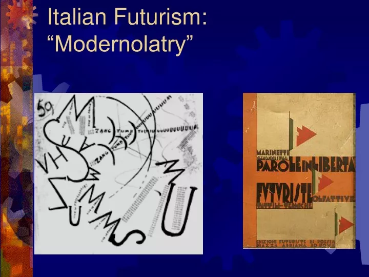 italian futurism modernolatry