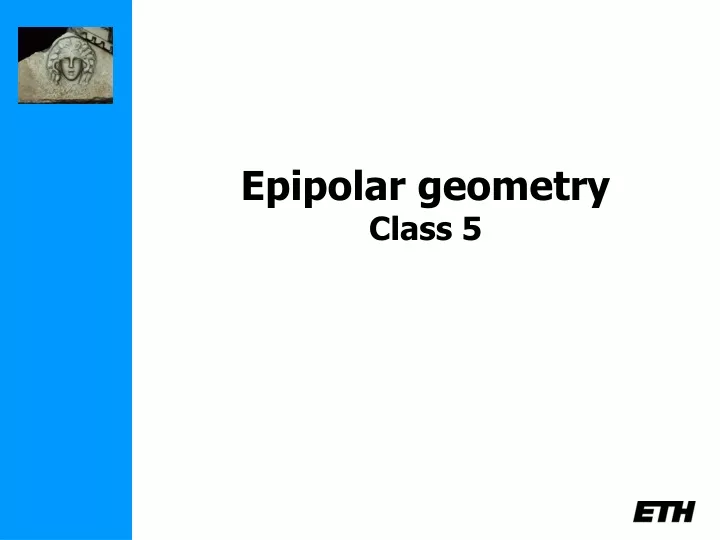 epipolar geometry class 5