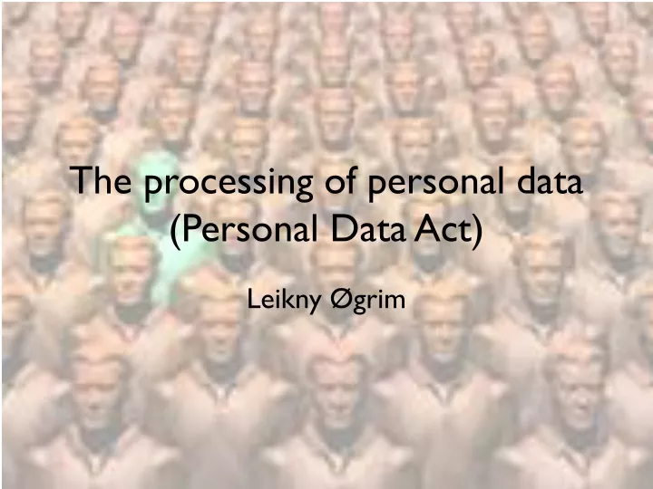 the processing of personal data personal data act
