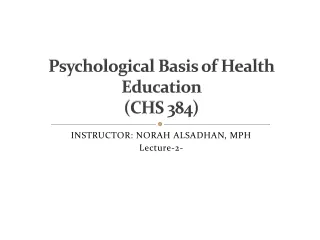 Psychological Basis of Health Education  (CHS 384)