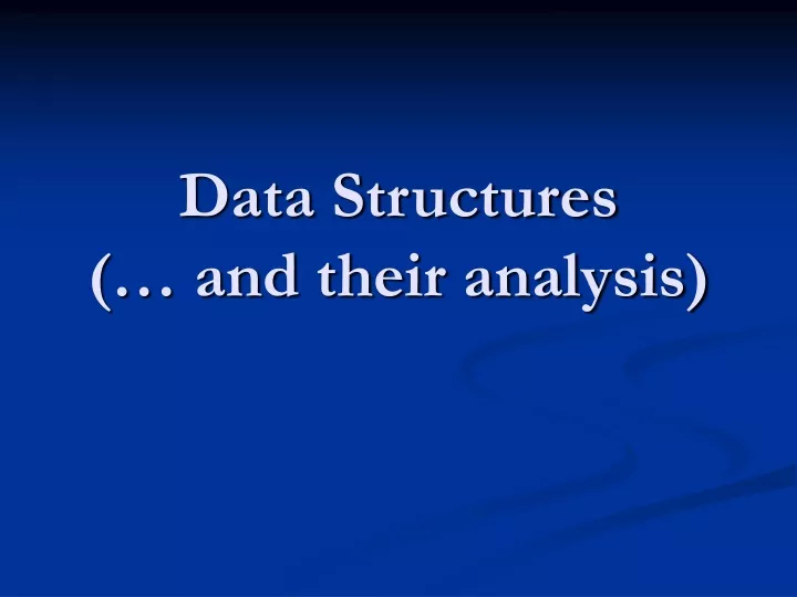 data structures and their analysis