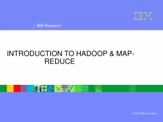 INTRODUCTION TO HADOOP &amp; MAP-				   REDUCE