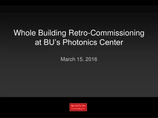 Whole Building Retro-Commissioning at BU’s Photonics Center