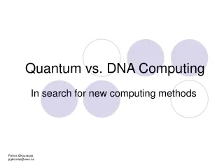 Quantum vs. DNA Computing