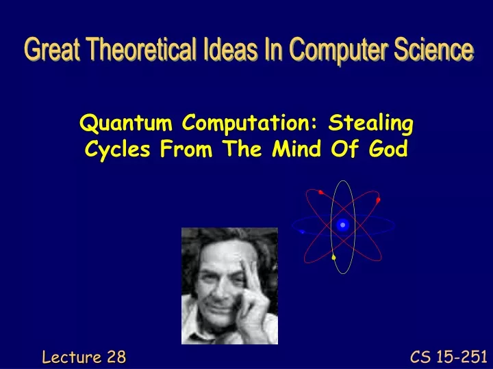 quantum computation stealing cycles from the mind of god