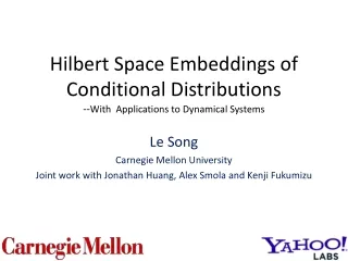 Hilbert Space Embeddings of Conditional Distributions -- With  Applications to Dynamical Systems