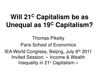 Will 21 C  Capitalism be as Unequal as 19 C  Capitalism?