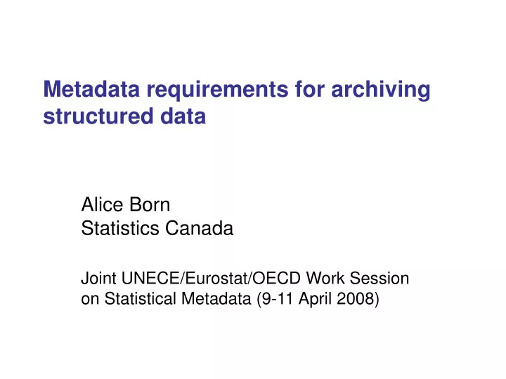 metadata requirements for archiving structured data