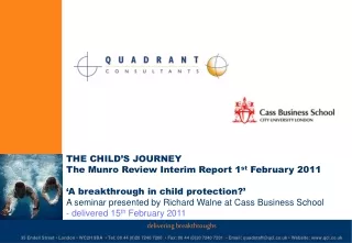 THE CHILD’S JOURNEY The Munro Review Interim Report 1 st  February 2011