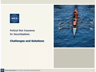Political Risk Insurance  for Securitizations Challenges and Solutions