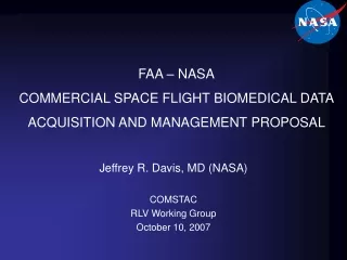 FAA – NASA COMMERCIAL SPACE FLIGHT BIOMEDICAL DATA   ACQUISITION AND MANAGEMENT PROPOSAL