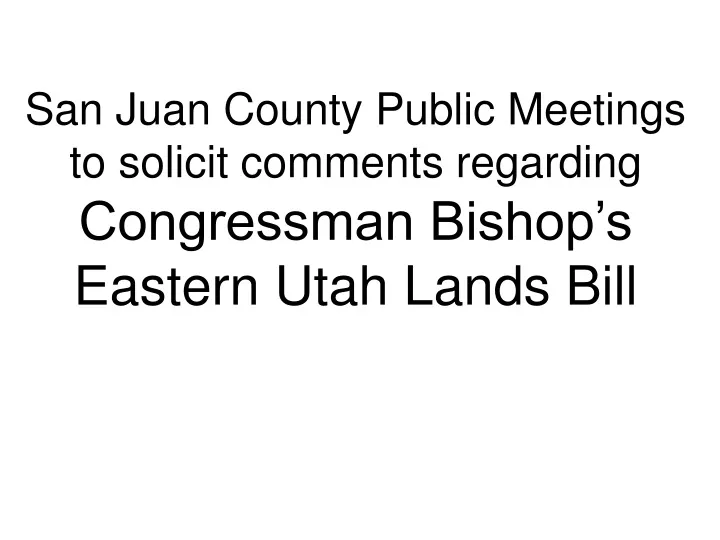 san juan county public meetings to solicit