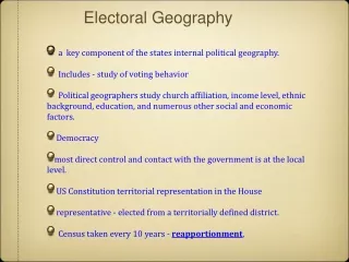 a  key component of the states internal political geography.   Includes - study of voting behavior