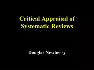 Critical Appraisal of Systematic Reviews
